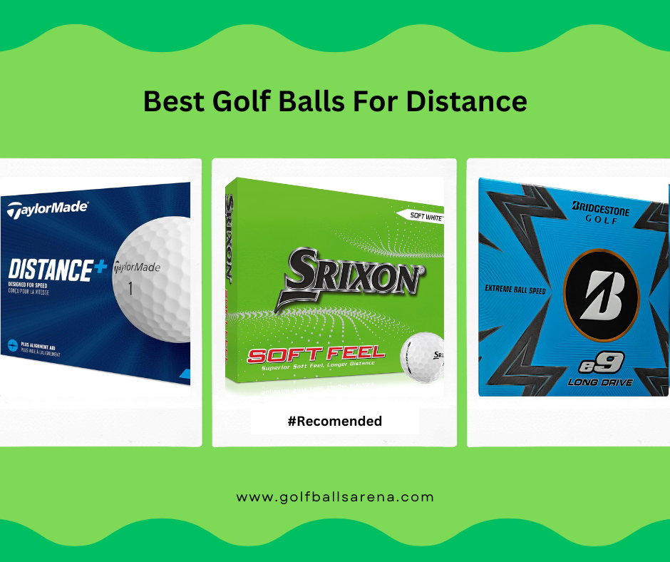 Best Golf Balls for Distance