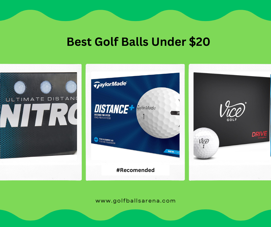 Best Golf Balls Under $20