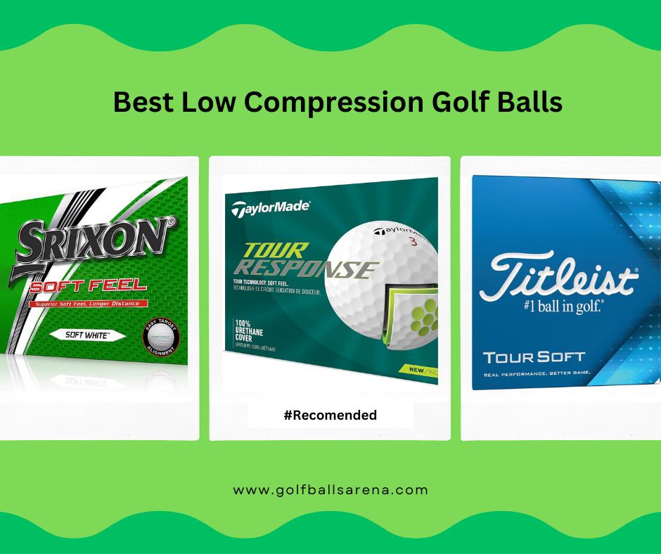 Best low compression Golf Balls